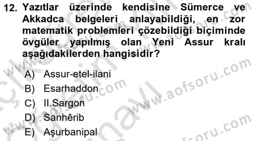 Eski Mezopotamya ve Mısır Tarihi Dersi 2021 - 2022 Yılı Yaz Okulu Sınav Soruları 12. Soru