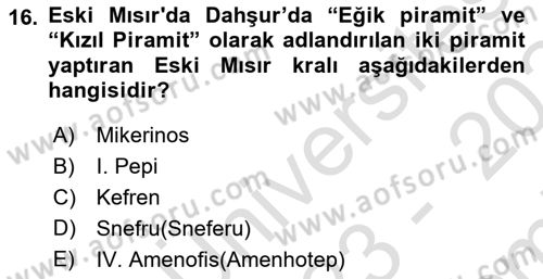 Eski Mezopotamya ve Mısır Tarihi Dersi 2023 - 2024 Yılı (Final) Dönem Sonu Sınav Soruları 16. Soru