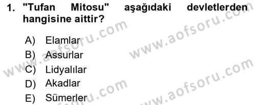 Eski Mezopotamya ve Mısır Tarihi Dersi 2023 - 2024 Yılı Yaz Okulu Sınav Soruları 1. Soru