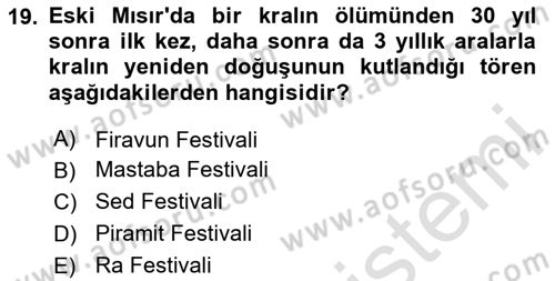 Eski Mezopotamya ve Mısır Tarihi Dersi 2023 - 2024 Yılı Yaz Okulu Sınav Soruları 19. Soru