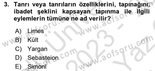 Eski Mezopotamya ve Mısır Tarihi Dersi 2023 - 2024 Yılı Yaz Okulu Sınav Soruları 3. Soru