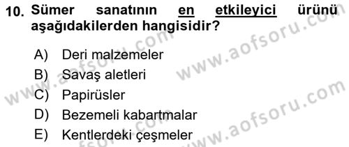 Eski Mezopotamya ve Mısır Tarihi Dersi 2024 - 2025 Yılı (Vize) Ara Sınav Soruları 10. Soru