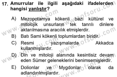 Eski Mezopotamya ve Mısır Tarihi Dersi 2024 - 2025 Yılı (Vize) Ara Sınav Soruları 17. Soru