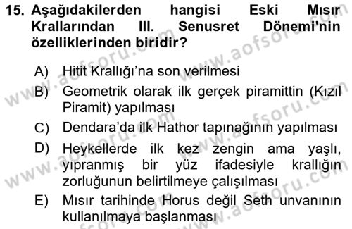 Eski Mezopotamya ve Mısır Tarihi Dersi 2024 - 2025 Yılı Yaz Okulu Sınav Soruları 15. Soru