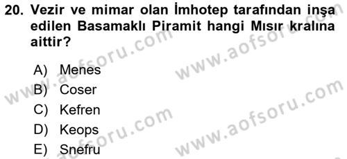 Eski Mezopotamya ve Mısır Tarihi Dersi 2024 - 2025 Yılı Yaz Okulu Sınav Soruları 20. Soru