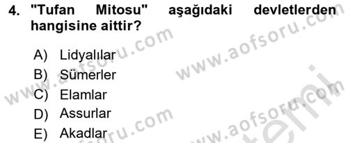Eski Mezopotamya ve Mısır Tarihi Dersi 2024 - 2025 Yılı Yaz Okulu Sınav Soruları 4. Soru
