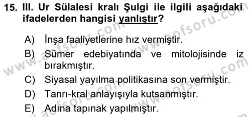 Eski Mezopotamya ve Mısır Tarihi Dersi 2025 - 2026 Yılı (Vize) Ara Sınav Soruları 15. Soru