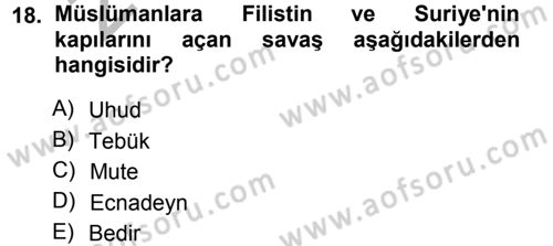 İslam Tarihi ve Medeniyeti 1 Dersi 2012 - 2013 Yılı (Vize) Ara Sınav Soruları 18. Soru
