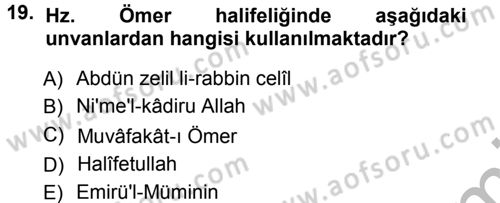 İslam Tarihi ve Medeniyeti 1 Dersi Ara Sınavı Deneme Sınav Soruları 19. Soru