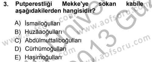 İslam Tarihi ve Medeniyeti 1 Dersi Ara Sınavı Deneme Sınav Soruları 3. Soru