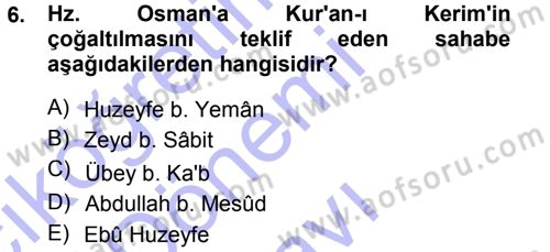 İslam Tarihi ve Medeniyeti 1 Dersi 2012 - 2013 Yılı (Final) Dönem Sonu Sınav Soruları 6. Soru