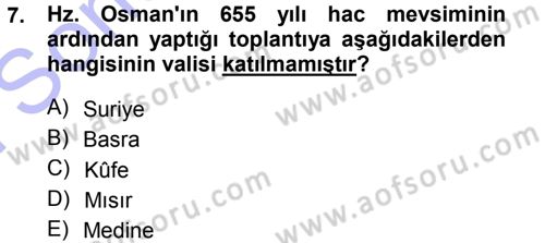 İslam Tarihi ve Medeniyeti 1 Dersi 2012 - 2013 Yılı (Final) Dönem Sonu Sınav Soruları 7. Soru