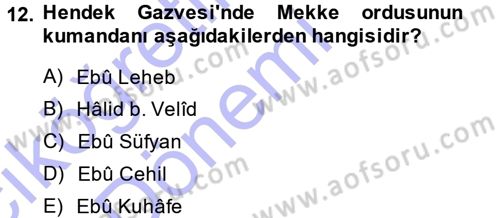 İslam Tarihi ve Medeniyeti 1 Dersi Ara Sınavı Deneme Sınav Soruları 12. Soru