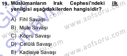 İslam Tarihi ve Medeniyeti 1 Dersi 2013 - 2014 Yılı (Vize) Ara Sınav Soruları 19. Soru