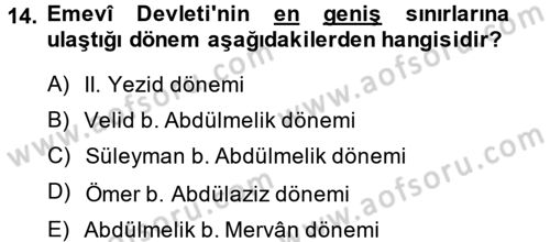 İslam Tarihi ve Medeniyeti 1 Dersi 2013 - 2014 Yılı (Final) Dönem Sonu Sınav Soruları 14. Soru