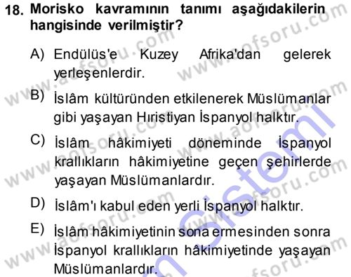 İslam Tarihi ve Medeniyeti 1 Dersi 2013 - 2014 Yılı (Final) Dönem Sonu Sınav Soruları 18. Soru