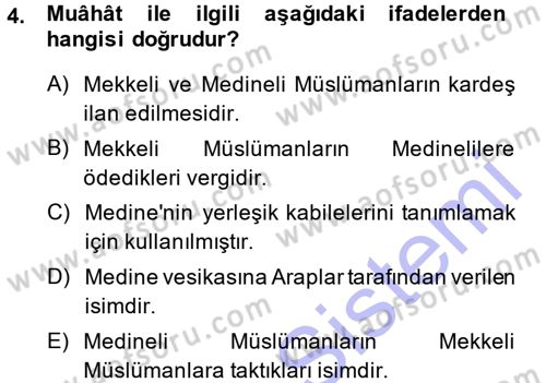 İslam Tarihi ve Medeniyeti 1 Dersi 2013 - 2014 Yılı (Final) Dönem Sonu Sınav Soruları 4. Soru