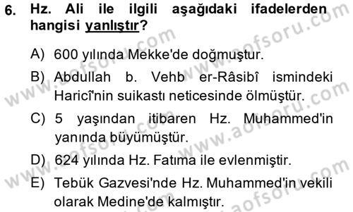 İslam Tarihi ve Medeniyeti 1 Dersi 2013 - 2014 Yılı (Final) Dönem Sonu Sınav Soruları 6. Soru