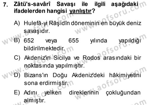 İslam Tarihi ve Medeniyeti 1 Dersi 2013 - 2014 Yılı (Final) Dönem Sonu Sınav Soruları 7. Soru