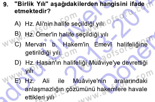 İslam Tarihi ve Medeniyeti 1 Dersi 2013 - 2014 Yılı (Final) Dönem Sonu Sınav Soruları 9. Soru