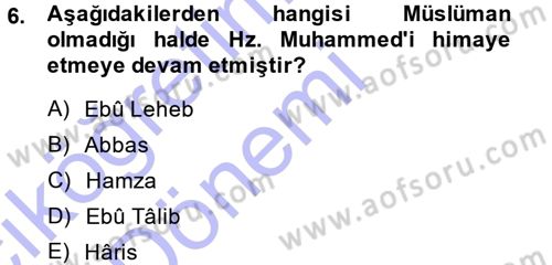 İslam Tarihi ve Medeniyeti 1 Dersi Ara Sınavı Deneme Sınav Soruları 6. Soru