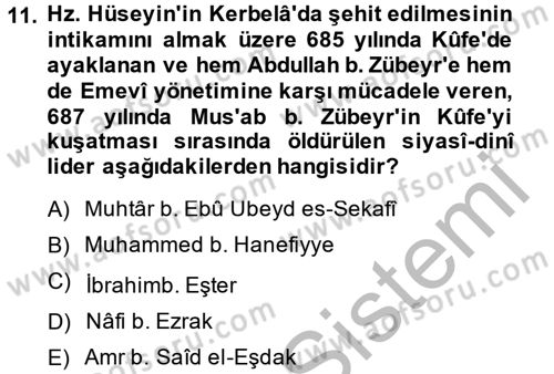 İslam Tarihi ve Medeniyeti 1 Dersi 2014 - 2015 Yılı (Final) Dönem Sonu Sınav Soruları 11. Soru