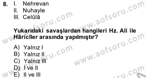 İslam Tarihi ve Medeniyeti 1 Dersi 2014 - 2015 Yılı (Final) Dönem Sonu Sınav Soruları 8. Soru