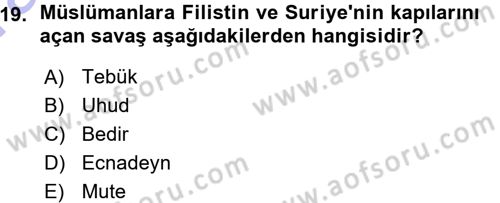 İslam Tarihi ve Medeniyeti 1 Dersi Ara Sınavı Deneme Sınav Soruları 19. Soru