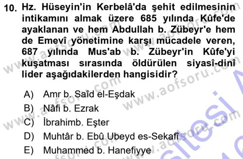 İslam Tarihi ve Medeniyeti 1 Dersi 2015 - 2016 Yılı (Final) Dönem Sonu Sınav Soruları 10. Soru