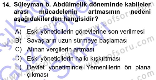 İslam Tarihi ve Medeniyeti 1 Dersi 2015 - 2016 Yılı (Final) Dönem Sonu Sınav Soruları 14. Soru