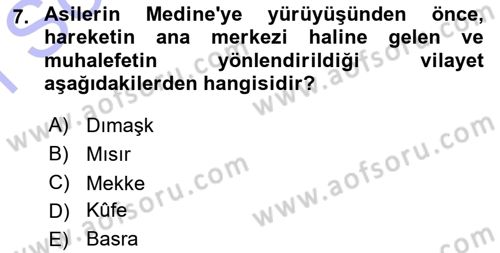İslam Tarihi ve Medeniyeti 1 Dersi 2015 - 2016 Yılı (Final) Dönem Sonu Sınav Soruları 7. Soru
