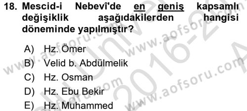 İslam Tarihi ve Medeniyeti 1 Dersi 2016 - 2017 Yılı (Vize) Ara Sınav Soruları 18. Soru