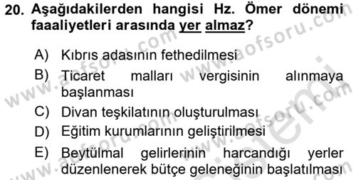 İslam Tarihi ve Medeniyeti 1 Dersi 2016 - 2017 Yılı (Vize) Ara Sınav Soruları 20. Soru