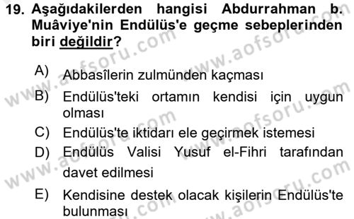 İslam Tarihi ve Medeniyeti 1 Dersi 2016 - 2017 Yılı (Final) Dönem Sonu Sınav Soruları 19. Soru