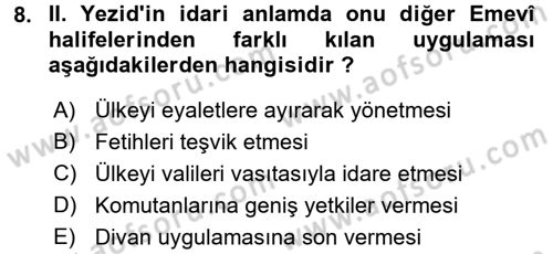 İslam Tarihi ve Medeniyeti 1 Dersi 2016 - 2017 Yılı (Final) Dönem Sonu Sınav Soruları 8. Soru