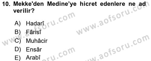 İslam Tarihi ve Medeniyeti 1 Dersi Ara Sınavı Deneme Sınav Soruları 10. Soru