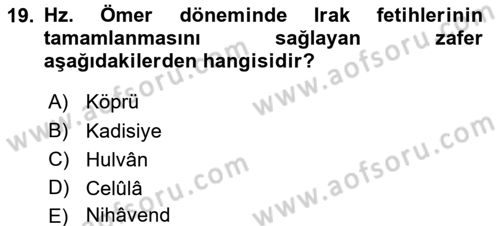 İslam Tarihi ve Medeniyeti 1 Dersi 2017 - 2018 Yılı (Vize) Ara Sınav Soruları 19. Soru