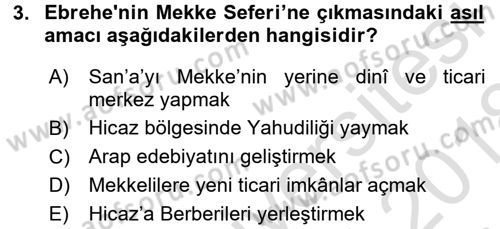 İslam Tarihi ve Medeniyeti 1 Dersi 2017 - 2018 Yılı (Vize) Ara Sınav Soruları 3. Soru
