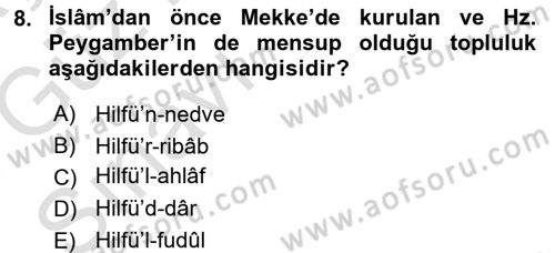 İslam Tarihi ve Medeniyeti 1 Dersi Ara Sınavı Deneme Sınav Soruları 8. Soru