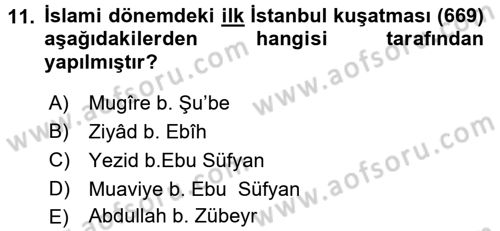 İslam Tarihi ve Medeniyeti 1 Dersi 2017 - 2018 Yılı (Final) Dönem Sonu Sınav Soruları 11. Soru