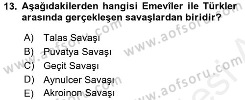 İslam Tarihi ve Medeniyeti 1 Dersi 2017 - 2018 Yılı (Final) Dönem Sonu Sınav Soruları 13. Soru