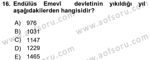 İslam Tarihi ve Medeniyeti 1 Dersi 2017 - 2018 Yılı (Final) Dönem Sonu Sınav Soruları 16. Soru