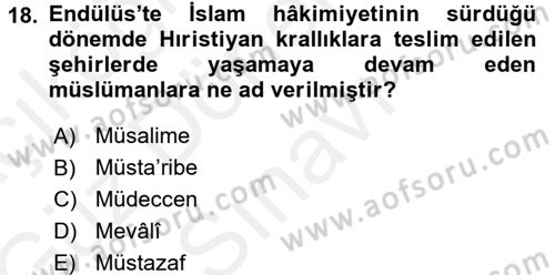 İslam Tarihi ve Medeniyeti 1 Dersi 2017 - 2018 Yılı (Final) Dönem Sonu Sınav Soruları 18. Soru