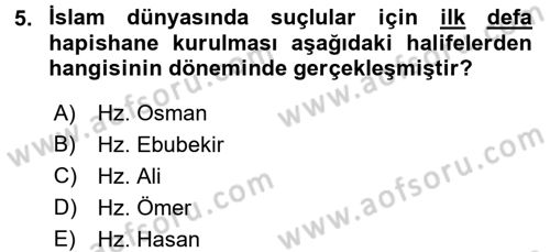 İslam Tarihi ve Medeniyeti 1 Dersi 2017 - 2018 Yılı (Final) Dönem Sonu Sınav Soruları 5. Soru