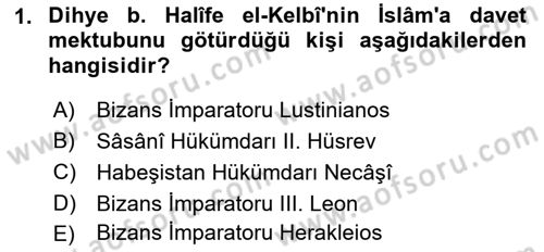 İslam Tarihi ve Medeniyeti 1 Dersi 2018 - 2019 Yılı (Final) Dönem Sonu Sınav Soruları 1. Soru