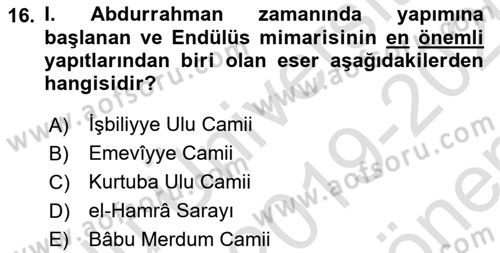 İslam Tarihi ve Medeniyeti 1 Dersi 2019 - 2020 Yılı (Final) Dönem Sonu Sınav Soruları 16. Soru