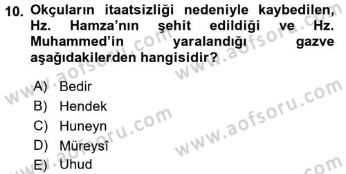 İslam Tarihi ve Medeniyeti 1 Dersi Ara Sınavı Deneme Sınav Soruları 10. Soru