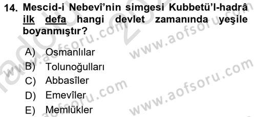 İslam Tarihi ve Medeniyeti 1 Dersi 2021 - 2022 Yılı (Vize) Ara Sınav Soruları 14. Soru