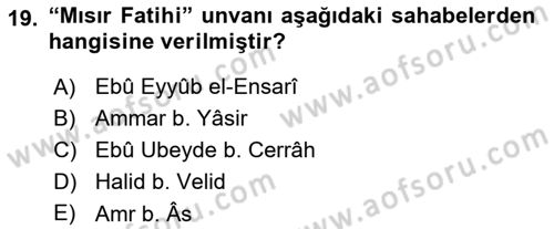 İslam Tarihi ve Medeniyeti 1 Dersi Ara Sınavı Deneme Sınav Soruları 19. Soru