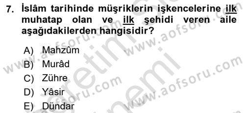 İslam Tarihi ve Medeniyeti 1 Dersi Ara Sınavı Deneme Sınav Soruları 7. Soru